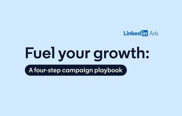 LinkedIn发布广告投放指南,助力营销人员优化应用内推广效果